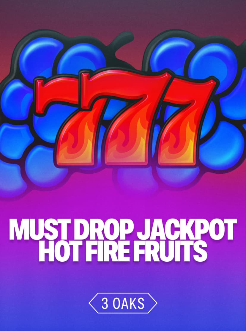 Must Drop Jackpot Hot Fire Fruits